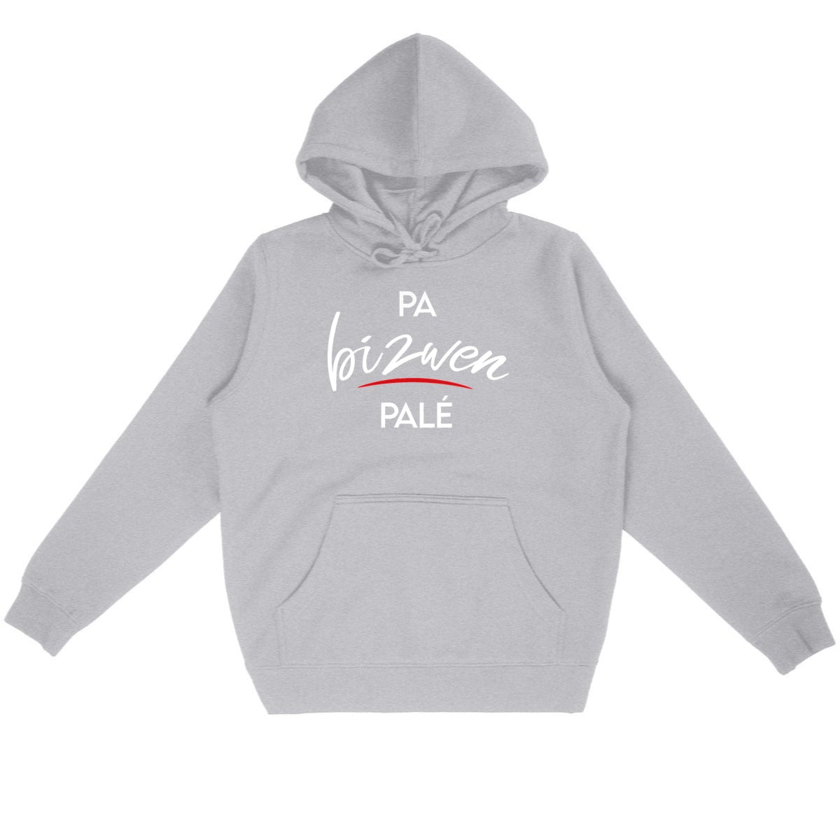 Sweat à capuche BIO Unisexe Personnalisé "Pa bizwen palé" - Fos Kréyol