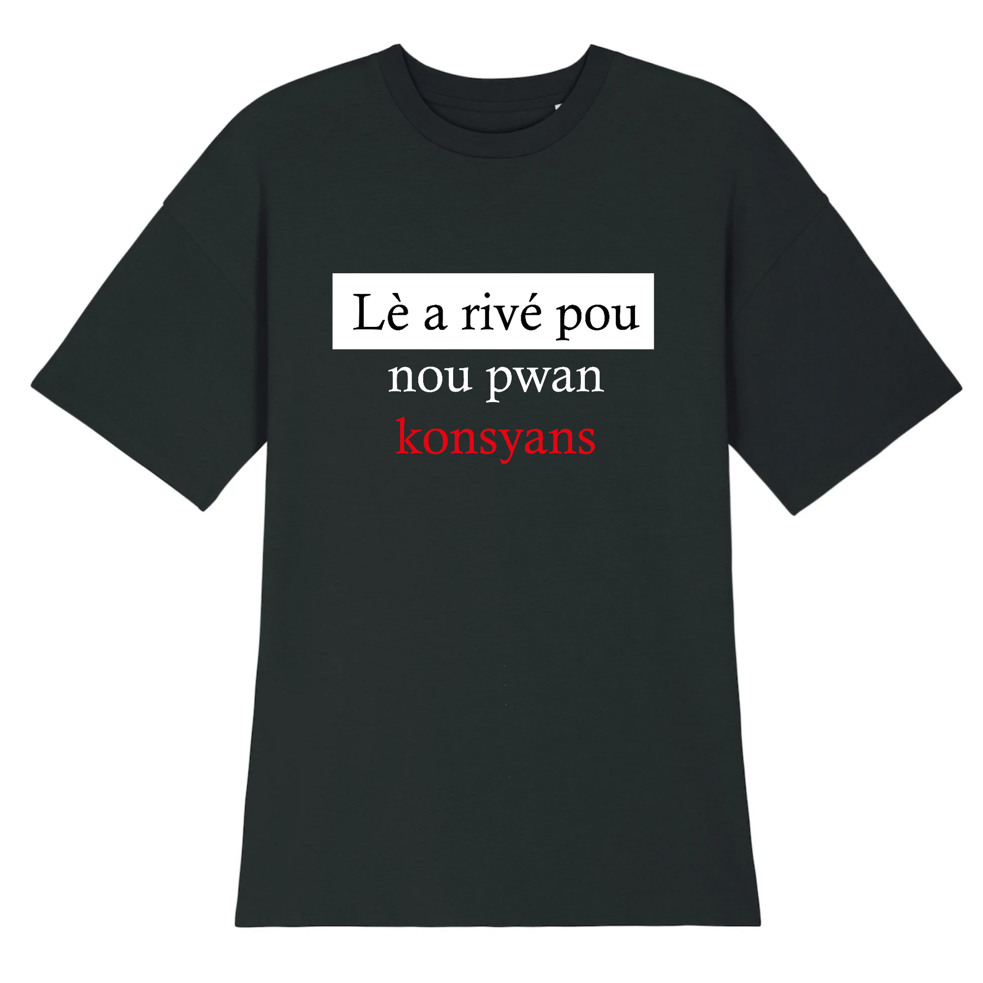 Robe Tshirt personnalisée Lè a Rivé - Konsyans - KEMIT'ART - Martinique - Guadeloupe - Guyane - Créole